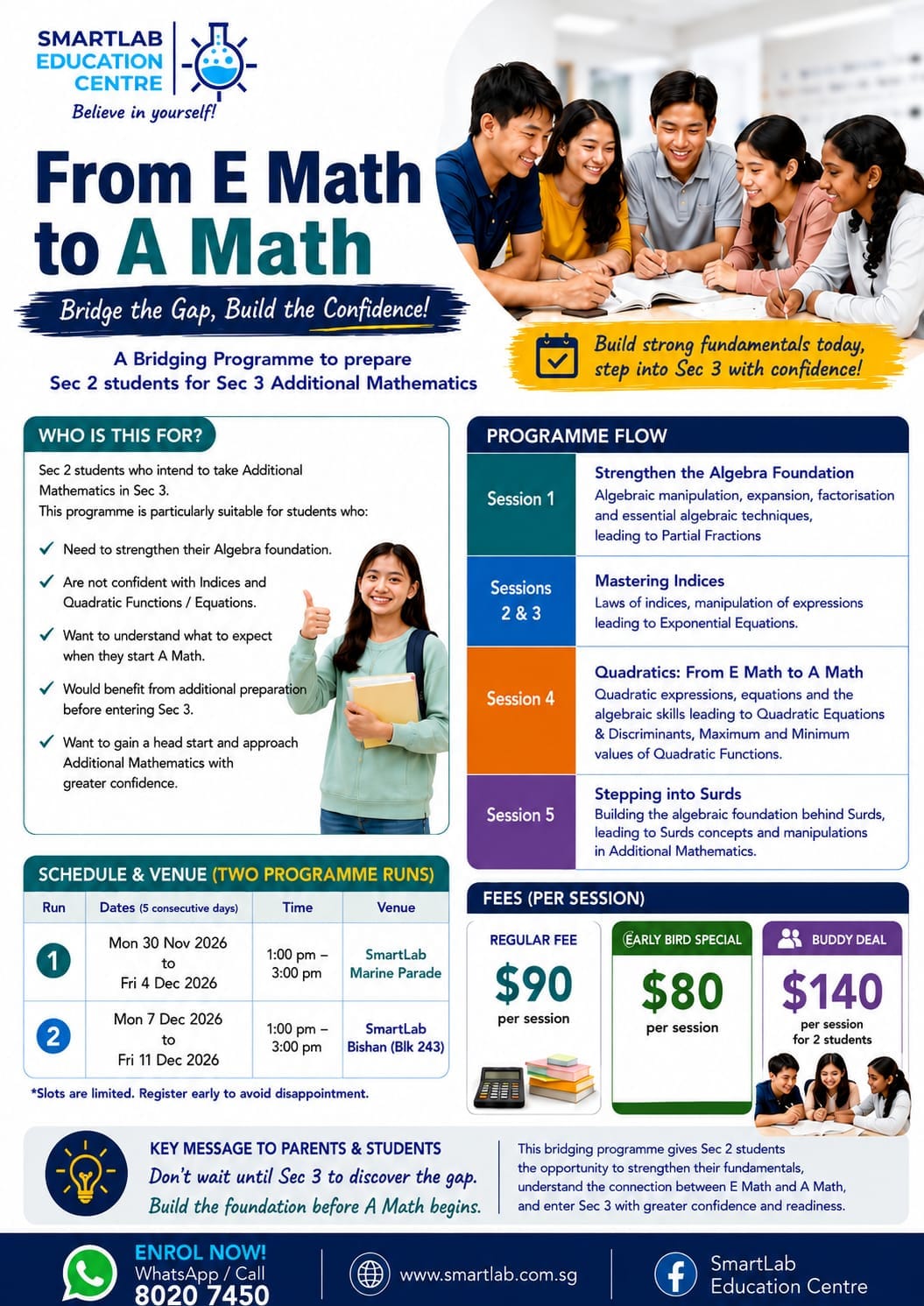 Holiday Enrichment Programme by SmartLab Education Centre Singapore helping Sec 2 students bridge from E Math to A Math through a 5-session Additional Mathematics bridging course covering algebra, indices, quadratics and surds.
